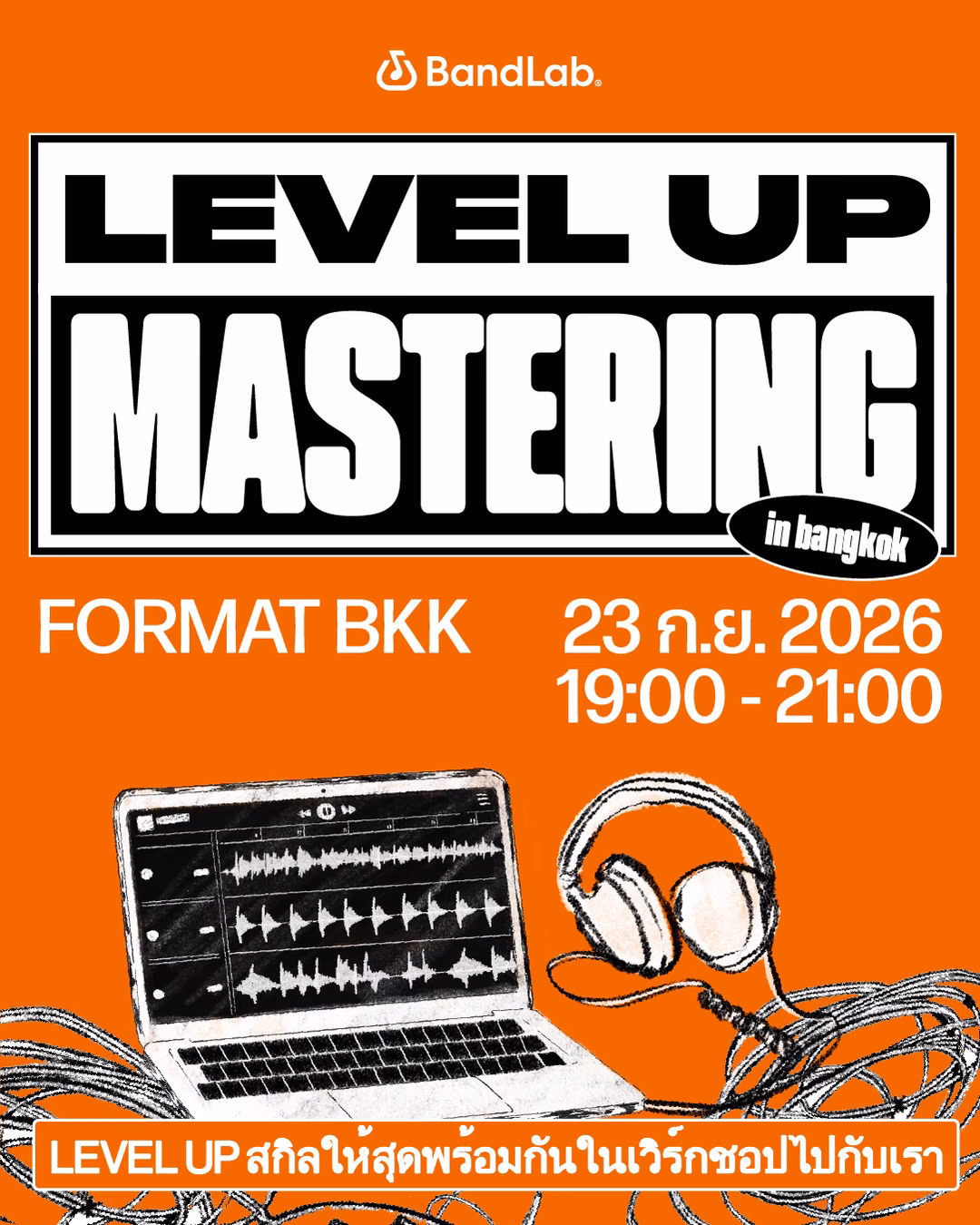 BandLab Presents: Level Up - Mastering (Bangkok)