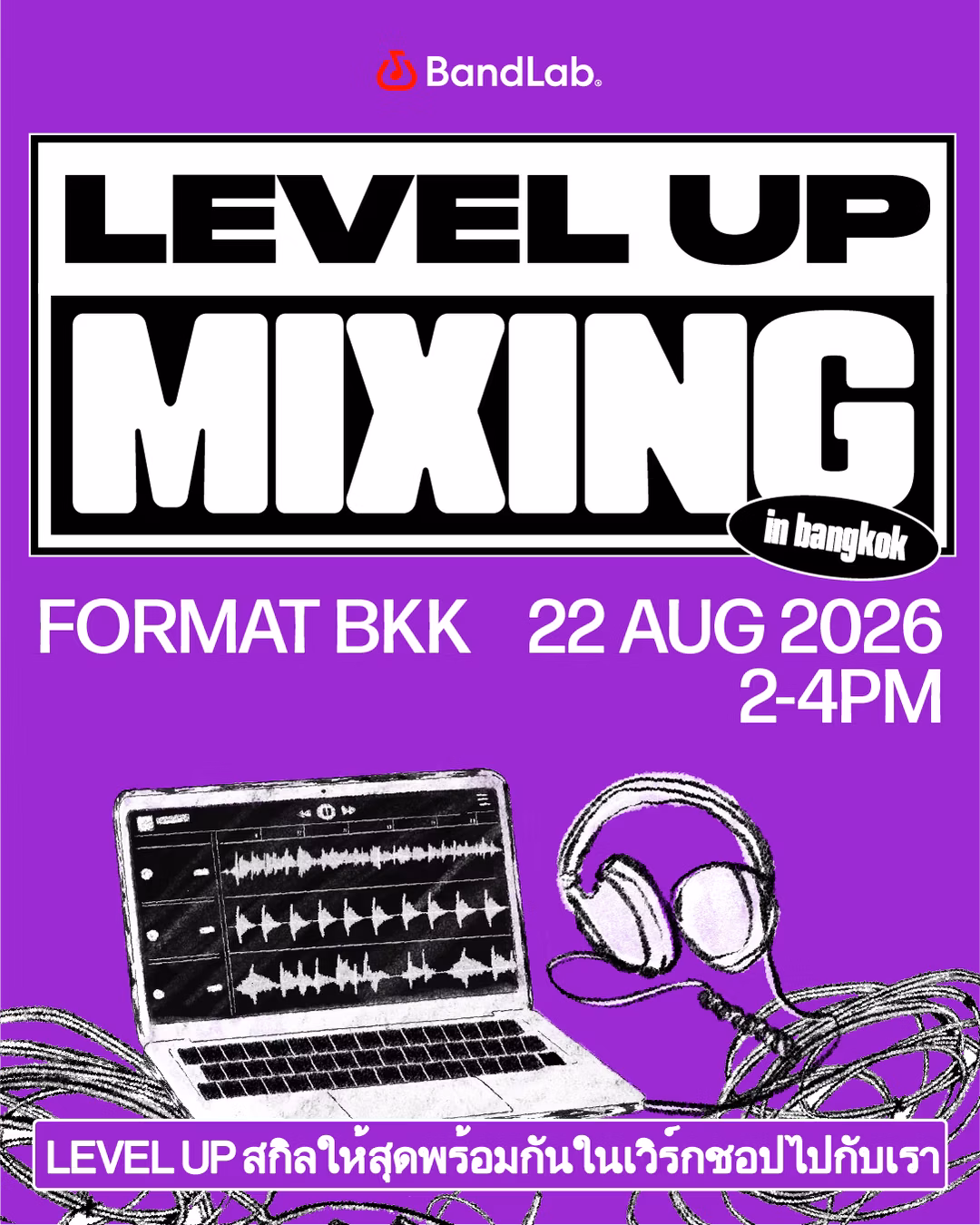BandLab Presents: Level Up - Mixing (Bangkok)